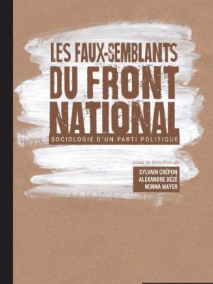 Livre FNAC Les Faux-semblants du Front national - Sociologie d'un parti