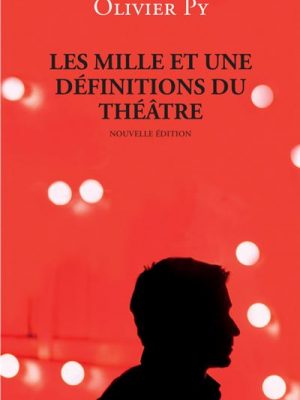 Livre FNAC Les Mille et une définitions du théâtre