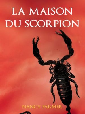 Maison du scorpion (grand format) (La)