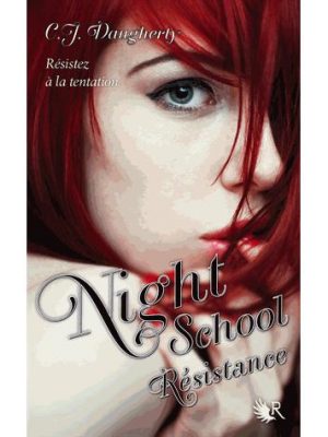 Night School - tome 4 Résistance