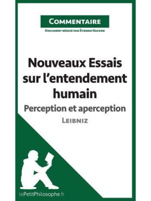 Livre FNAC Nouveaux Essais sur l'entendement humain de Leibniz - Perception et aperception (Commentaire)