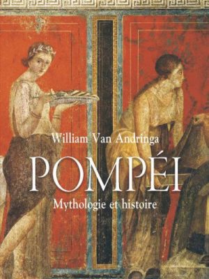 Livre FNAC Pompéi. Mythologies et histoire