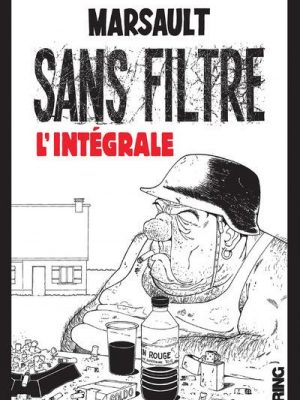 Livre FNAC Sans Filtre - L'Intégrale des deux albums
