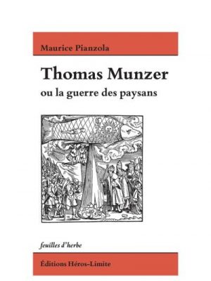 Thomas Munzer ou la guerre des paysans