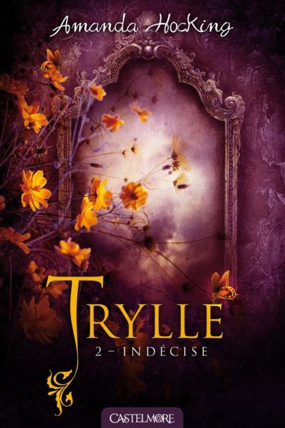 Trylle T2 Indécise