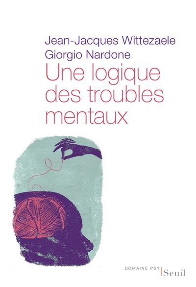 Livre FNAC Une logique des troubles mentaux. Le diagnostic opératoire systémique et stratégique