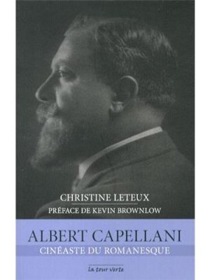 Livre FNAC Albert Capellani cinéaste du romanesque