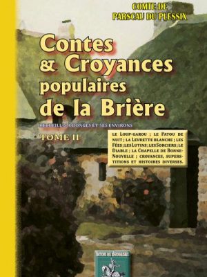 Contes & croyances populaires de la Brière recueillies à Donges et ses environs