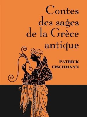 Livre FNAC Contes des sages de la Grèce antique