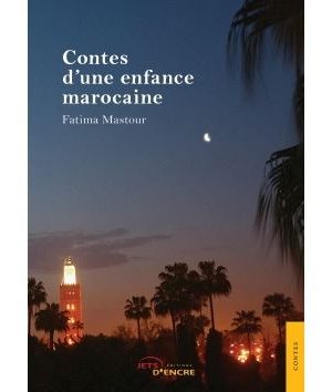 Livre FNAC Contes d'une enfance marocaine