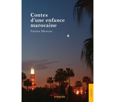 Livre FNAC Contes d'une enfance marocaine
