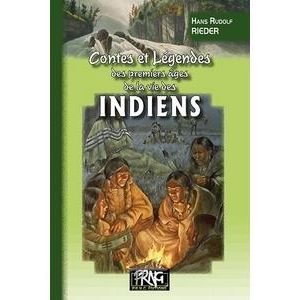 Livre FNAC Contes et légendes des premiers âges de la vie des Indiens
