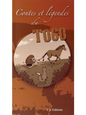 Contes et légendes du Togo