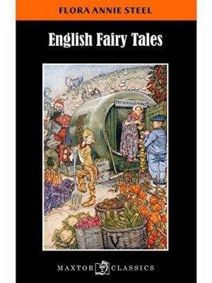 English fairy tales retold by Flora Annie Steel