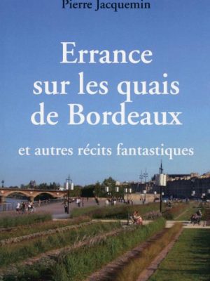 Livre FNAC Errance sur les quais de Bordeaux et autres récits fantastiques