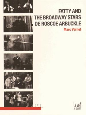 Livre FNAC Fatty and the Broadway Stars de Roscoe Arbuckle