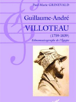 Guillaume-André Villoteau 1759-1839