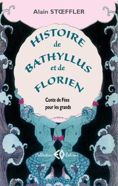 Livre FNAC Histoire de Bathyllus et de Florien