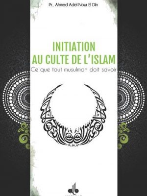 Livre FNAC Initiation au culte de l'Islam