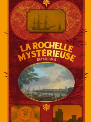 Livre FNAC La Rochelle mystérieuse