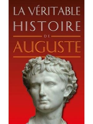 La Véritable Histoire d'Auguste