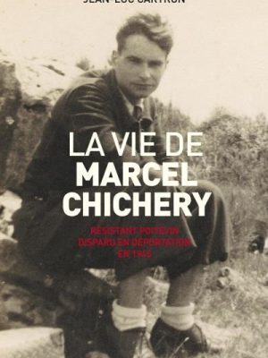 Livre FNAC La vie de Marcel Chichery résistant poitevin