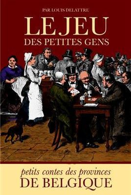 Livre FNAC Le jeu des petites gens - petits contes des provinces de Belgique