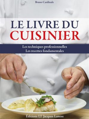 Le livre du cuisinier