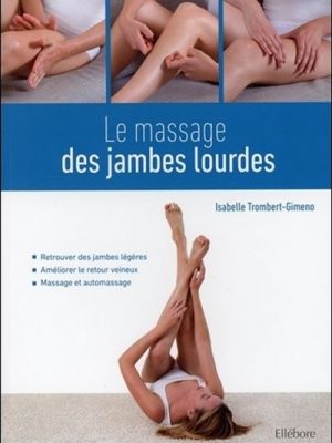 Le massage des jambes lourdes
