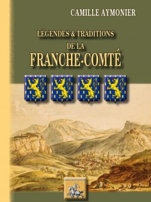 Livre FNAC Légendes et traditions de la Franche-Comté