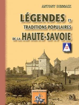 Légendes et traditions populaires de la Haute-Savoie