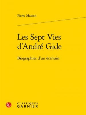 Les Sept Vies d'André Gide