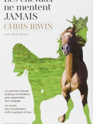 Livre FNAC Les chevaux ne mentent jamais