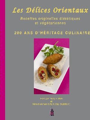 Livre FNAC Les délices orientaux : 200 ans d'héritage culinaire