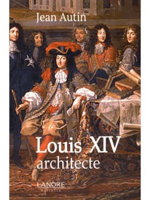 Livre FNAC Louis XIV architecte