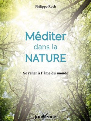 Livre FNAC Méditer dans la nature