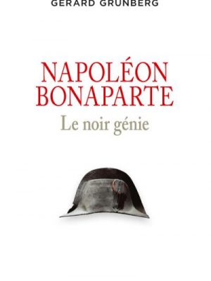 Livre FNAC Napoléon Bonaparte. Le noir génie