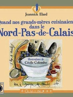 Livre FNAC Quand nos grands-mères cuisinaient dans le Nord-Pas-de-Calais