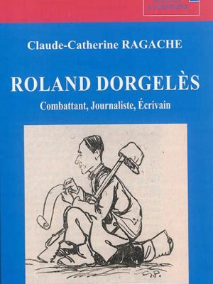 Roland Dorgelès - combattant