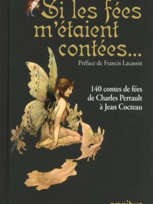 Livre FNAC Si les fées m'étaient contées...