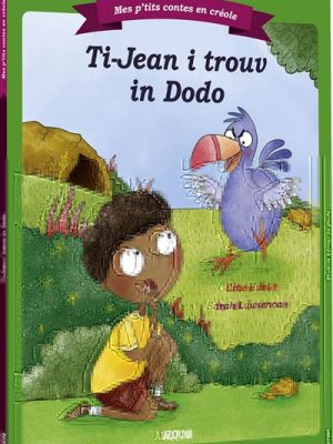 Livre FNAC Ti-jean et le dodo - creole reunionnais (coll. mes ptits contes en creole)