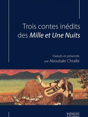 Livre FNAC Trois contes inédits des Mille et Une Nuits