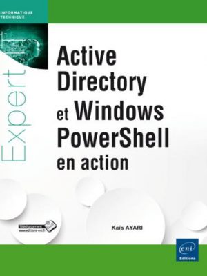 Active Directory et Windows PowerShell en action