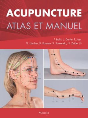 Acupuncture atlas et manuel