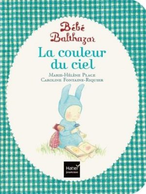 Bébé Balthazar - La couleur du ciel - Pédagogie Montessori 0/3 ans
