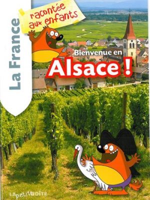 Bienvenue en Alsace !