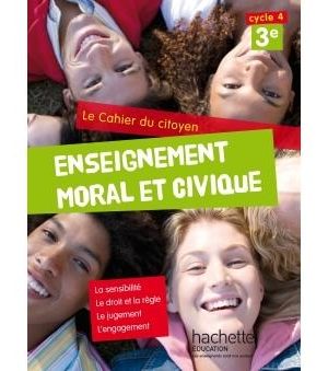 Cahier du citoyen Enseignement Moral et Civique (EMC) 3e (2015)
