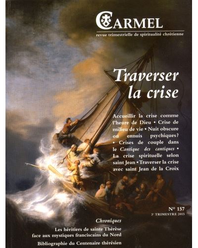 Carmel - numéro 157 Traverser la crise