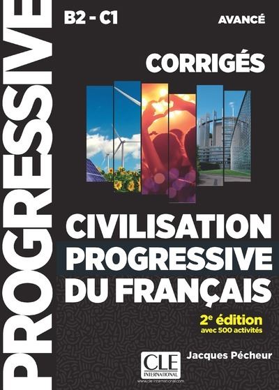 Civilisation progressive du français corrigés niveau B2-C1 avancé 2e édition