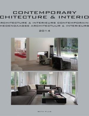 Contemporary architecture et Interiors 2014